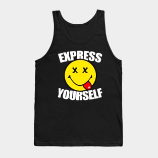 EXPRESS YOURSELF - acid house 90s collector Tank Top